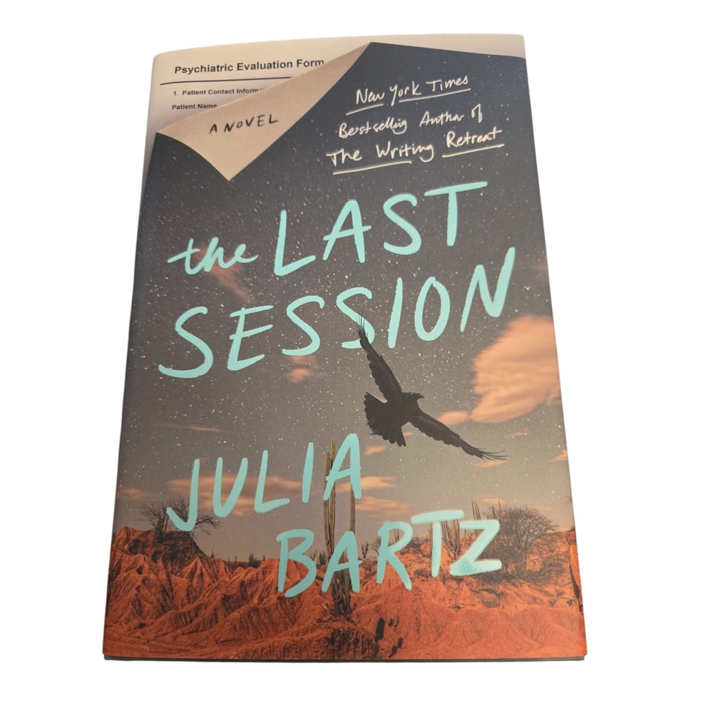The Last Session Julia‎ Bartz Hardcover Psychological Thriller Novel 2024 HB DJ